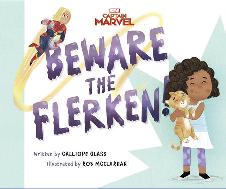 Captain Marvel: Beware the Flerken! Hardcover by Calliope Glass