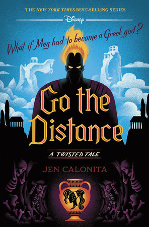 Go the Distance-A Twisted Tale Hardcover by Jen Calonita