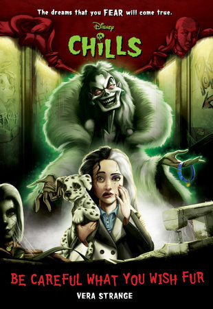 Be Careful What You Wish Fur-Disney Chills, Book Four Paperback by Vera Strange