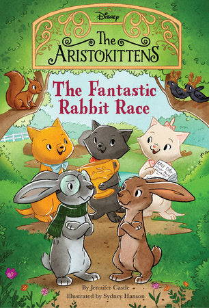 The Aristokittens #3: The Fantastic Rabbit Race Paperback by Jennifer Castle