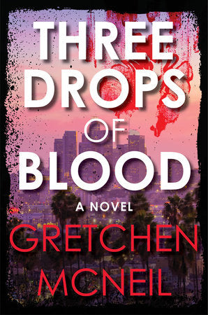 Three Drops of Blood Hardcover by Gretchen McNeil