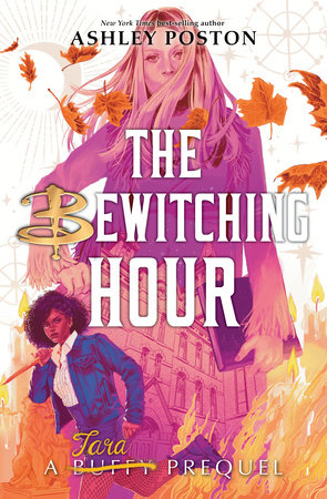 The Bewitching Hour (A Tara Prequel) Hardcover by Ashley Poston