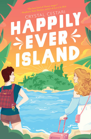 Happily Ever Island Hardcover by Crystal Cestari