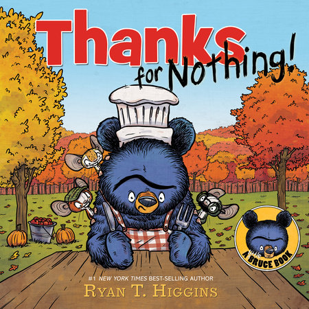 Thanks for Nothing Hardcover by Ryan T. Higgins