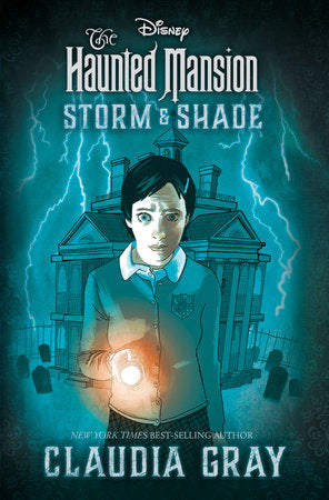 The Haunted Mansion: Storm & Shade Hardcover by Claudia Gray