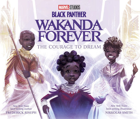 Black Panther: Wakanda Forever: The Courage to Dream Hardcover by Frederick Joseph