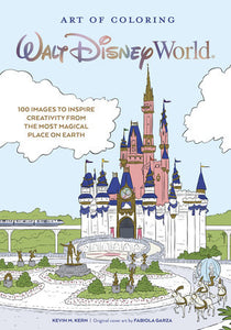 Art of Coloring: Walt Disney World Paperback by Kevin M. Kern