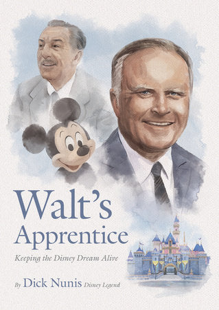 Walt's Apprentice Hardcover by Dick Nunis