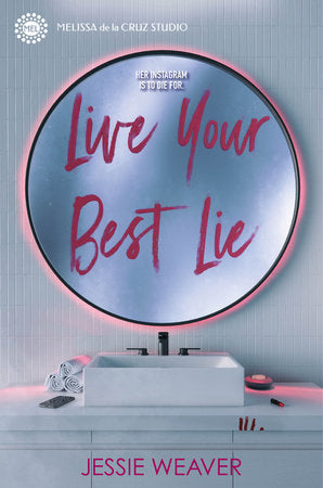 Live Your Best Lie Paperback by Jessie Weaver