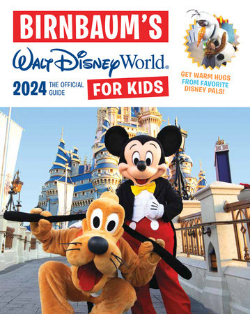 Birnbaum's 2024 Walt Disney World for Kids Paperback by Birnbaum Guides