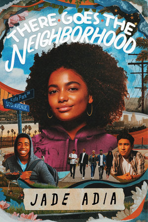 There Goes the Neighborhood Hardcover by Jade Adia