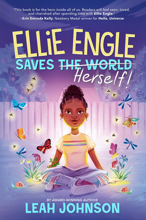 Ellie Engle Saves Herself Hardcover by Leah Johnson