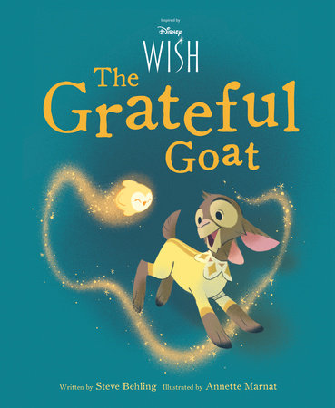 Disney Wish The Grateful Goat Hardcover by Disney Books