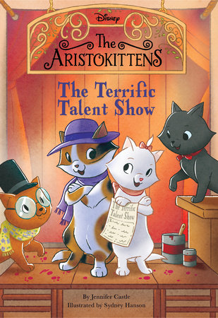 The Aristokittens #4: The Terrific Talent Show Paperback by Jennifer Castle