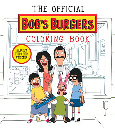 The Official Bob's Burgers Coloring Book Paperback by Loren Bouchard