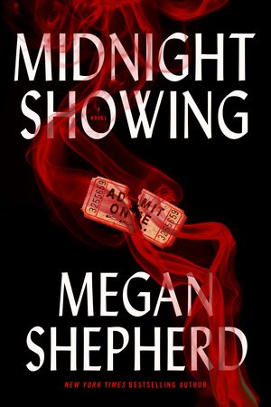 Midnight Showing Paperback by Megan Shepherd