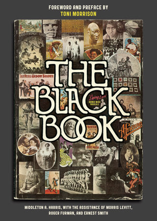 The Black Book Hardcover by Middleton A. Harris, with the assistance of Morris Levitt, Roger Furman, and Ernest Smith; Foreword and preface by Toni Morrison