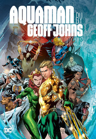 Aquaman by Geoff Johns Omnibus Hardcover by Geoff Johns