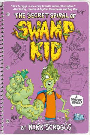 The Secret Spiral of Swamp Kid Paperback by Kirk Scroggs