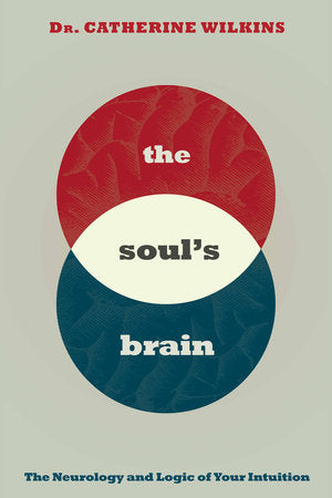 Soul's Brain Paperback by Catherine Wilkins