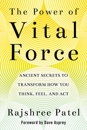The Power of Vital Force Paperback by Rajshree Patel