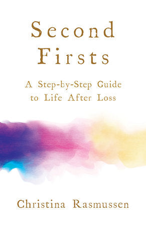 Second Firsts Paperback by Christina Rasmussen