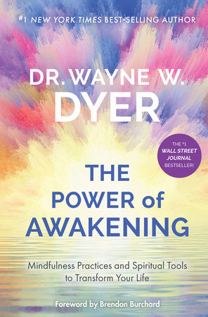 Power of Awakening, The Paperback by Dr. Wayne W. Dyer