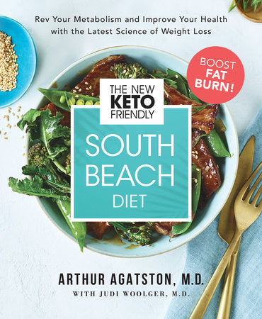 The New Keto-Friendly South Beach Diet Hardcover by Arthur Agatston, M.D.