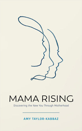 Mama Rising Paperback by Amy Taylor-Kabbaz