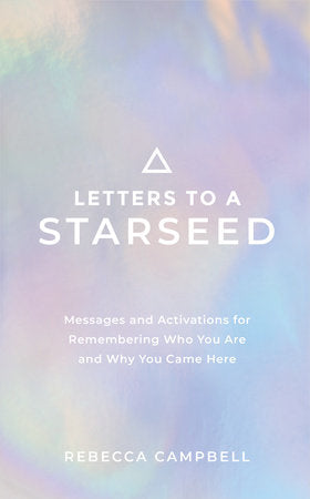 Letters to a Starseed Paperback by Rebecca Campbell