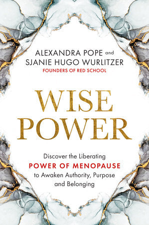 Wise Power Paperback by Alexandra Pope and Sjanie Hugo Wurlitzer