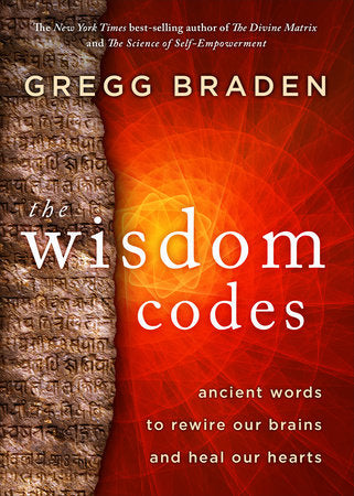 The Wisdom Codes Paperback by Gregg Braden