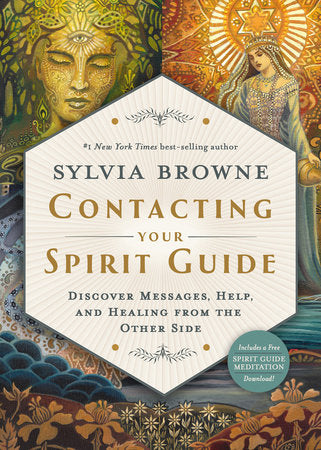 Contacting Your Spirit Guide Paperback by Sylvia Browne