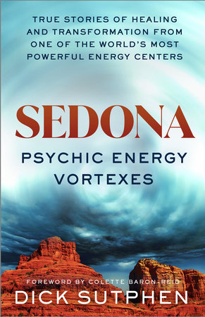 Sedona, Psychic Energy Vortexes Paperback by Dick Sutphen
