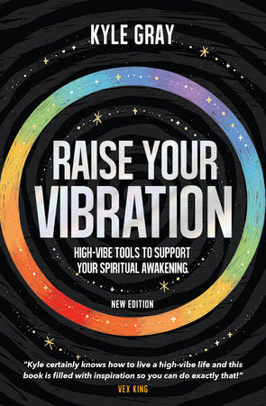Raise Your Vibration (New Edition) Paperback by Kyle Gray