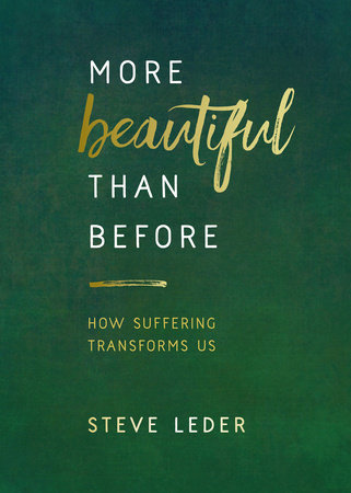 More Beautiful Than Before Paperback by Steve Leder