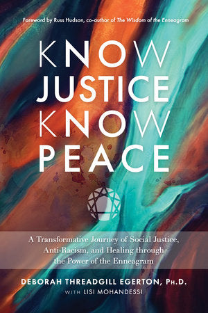 Know Justice Know Peace Hardcover by Deborah Threadgill Egerton, Ph.D., with Lisi Mohandessi