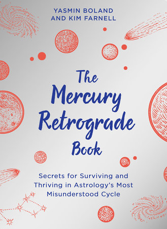 The Mercury Retrograde Book Paperback by Yasmin Boland and Kim Farnell