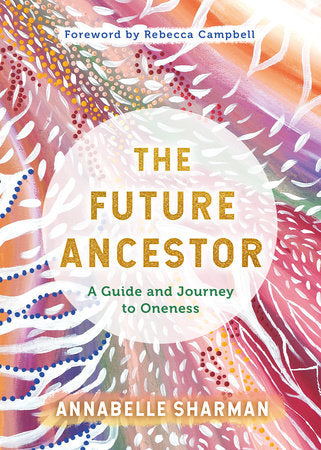 The Future Ancestor Paperback by Annabelle Sharman