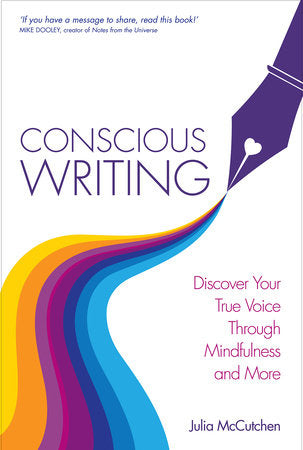 Conscious Writing Paperback by Julia McCutchen