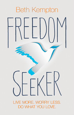 Freedom Seeker Paperback by Beth Kempton