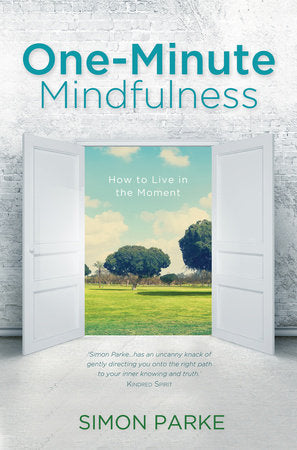 One-Minute Mindfulness Paperback by Simon Parke