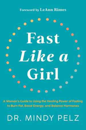 Fast Like a Girl Hardcover by Dr. Mindy Pelz