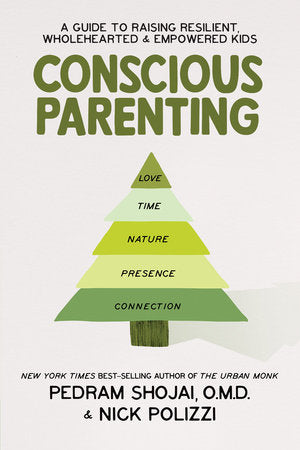 Conscious Parenting Paperback by Nick Polizzi and Pedram Shojai