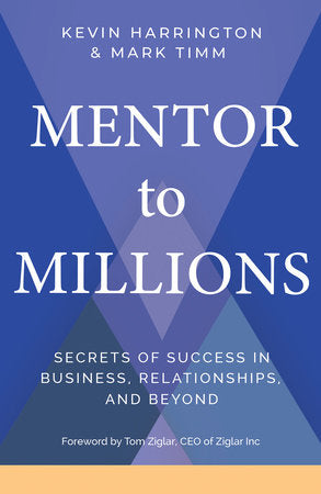 Mentor to Millions Paperback by Kevin Harrington and Mark Timm