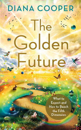 The Golden Future Paperback by Diana Cooper