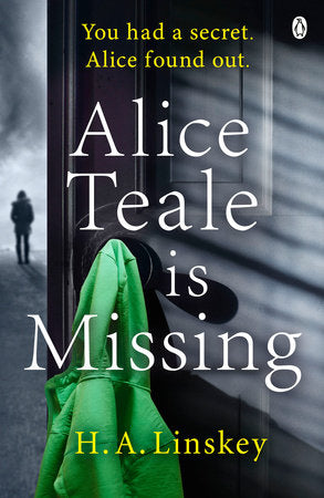 Alice Teale is Missing Paperback by Howard Linskey