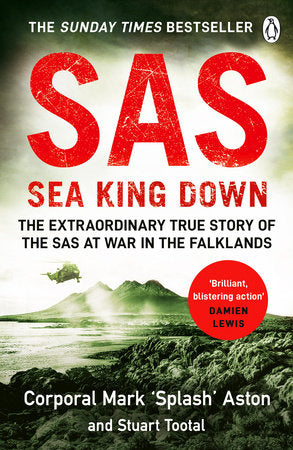 SAS: Sea King Down Paperback by Mark 'Splash' Aston and Stuart Tootal
