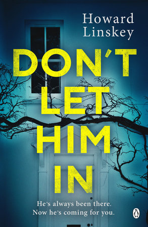 Don't Let Him In Paperback by H. A. Linskey
