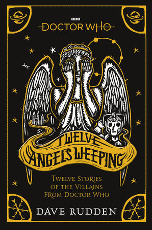 Doctor Who: Twelve Angels Weeping Paperback by Dave Rudden
